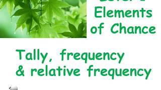 tally, frequency and relative frequency