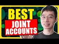 BEST Joint Accounts To Earn Highest Interest