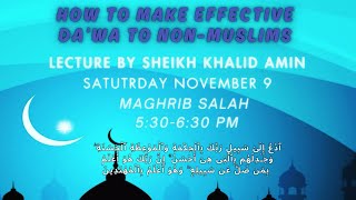 Sheikh Khalid Amin-How to make Effective Dawa’a