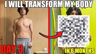 I Will Transform My Body In 6 Months DAY 3