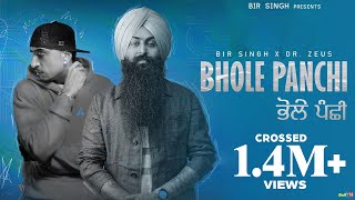 Bhole Panchi (Official Video) | Bir Singh | Dr Zeus | Latest Punjabi Songs 2023