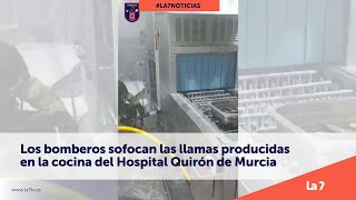 Los bomberos sofocan las llamas producidas en la cocina del Hospital Quirón de Murcia | La 7