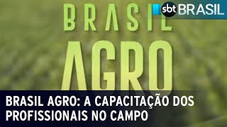 Brasil Agro: A capacitação dos profissionais no campo | SBT Brasil (01/09/23)