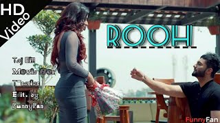 ROOH-Tej Gill (OFFICAL VIDEO) || Latest New Punjabi Song 2018 || Tere Bina Jina Saja Ho gya song