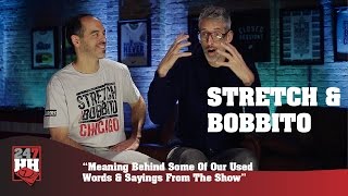 Stretch \u0026 Bobbito - Meaning Behind Some Of Our Words \u0026 Sayings From The Show (247HH Exclusive)