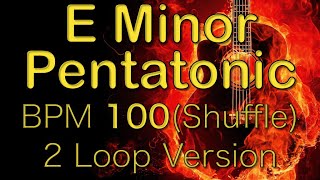 Eマイナーペンタトニックスケール練習(BPM100 シャッフル 2ループ)-E minor pentatonic scale practice bpm100 shuffle 2Loop-