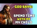 💕DON'T SKIP MY CHILD 💕 GOD MESSAGE | CHOOSE JESUS