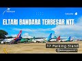 BANDARA ELTARI TERBESAR DI NTT I FASILITAS BANDARA I ORANG NTT PATUT BANGGA