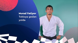 Murad Fətiyev - Tokioya Gedən Yol