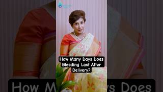 How Many Days Does Bleeding Last After Delivery? | Dr Supriya Puranik #drsupriyapuranik #postpartum