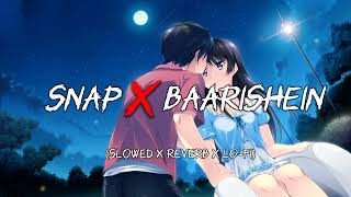 Snap x Baarishein || lofi version || Eat , Sleep , Study || Lucky Editor