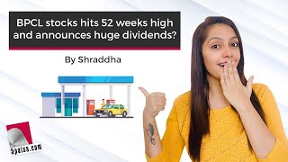 BPCL hits 52-week high and announces huge dividend | 5paisa Quick Bytes | 27th May 2021