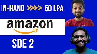 Amazon SDE 2 India Interview Experience | 50L++++ INR  Salary