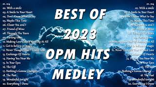 BEST OF 2023 OPM HITS MEDLEY - Old Song Sweet Memories 80s 90s ✨ Stuck On You
