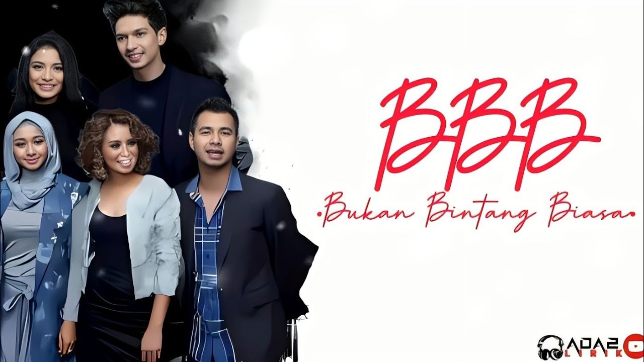 B.B.B -Bukan Bintang Biasa (Lirik Lagu) - YouTube