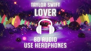 Taylor Swift - Lover (8D AUDIO) 🎧