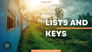 10. Learn about Lists & Keys in React JS and Map Function for Rendering List