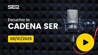 AUDIO Radio Cadena SER | 08/01/2025