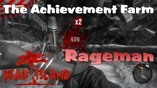 The Achievement Farm - Rageman (Dead Island)