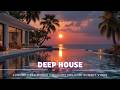 June  - Luxury Deep House Chillout | Melodic Sunset Vibes & Premium Relaxing Beach Lounge Music