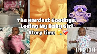 The Hardest Goodbye: Losing My Baby Girl KNYLA RENAE😪❤️‍🩹