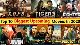 10 Biggest Upcoming Bollywood Movies 2023 | High Expectations | Upcoming South Movies 2023