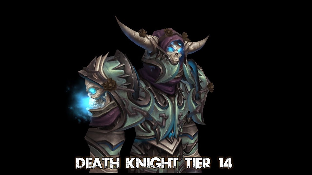 Death Knight Tier 14 Armor Set - YouTube