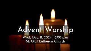 Advent Worship | Wednesday, Dec. 11, 2024 @ 6:00 p.m. | St. Olaf