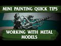 Miniature Painting Quick Guides: Working with Metal Miniatures