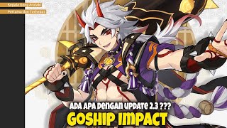 GOSHIP Impact - META GEO ???  Ada Apa Dengan Update 2.* ???