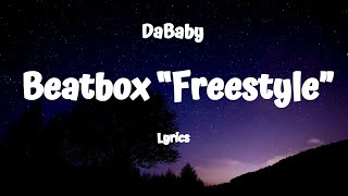 DaBaby - Beatbox Freestyle (Lyrics)