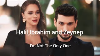 Halil ibrahim & Zeynep - I'm Not The Only One (Sam Smith)