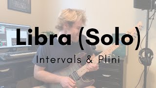 Intervals - Libra (Plini's Solo)