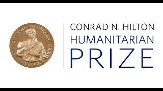 2021 Conrad N. Hilton Humanitarian Prize Ceremony Highlights