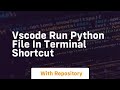 vscode run python file in terminal shortcut