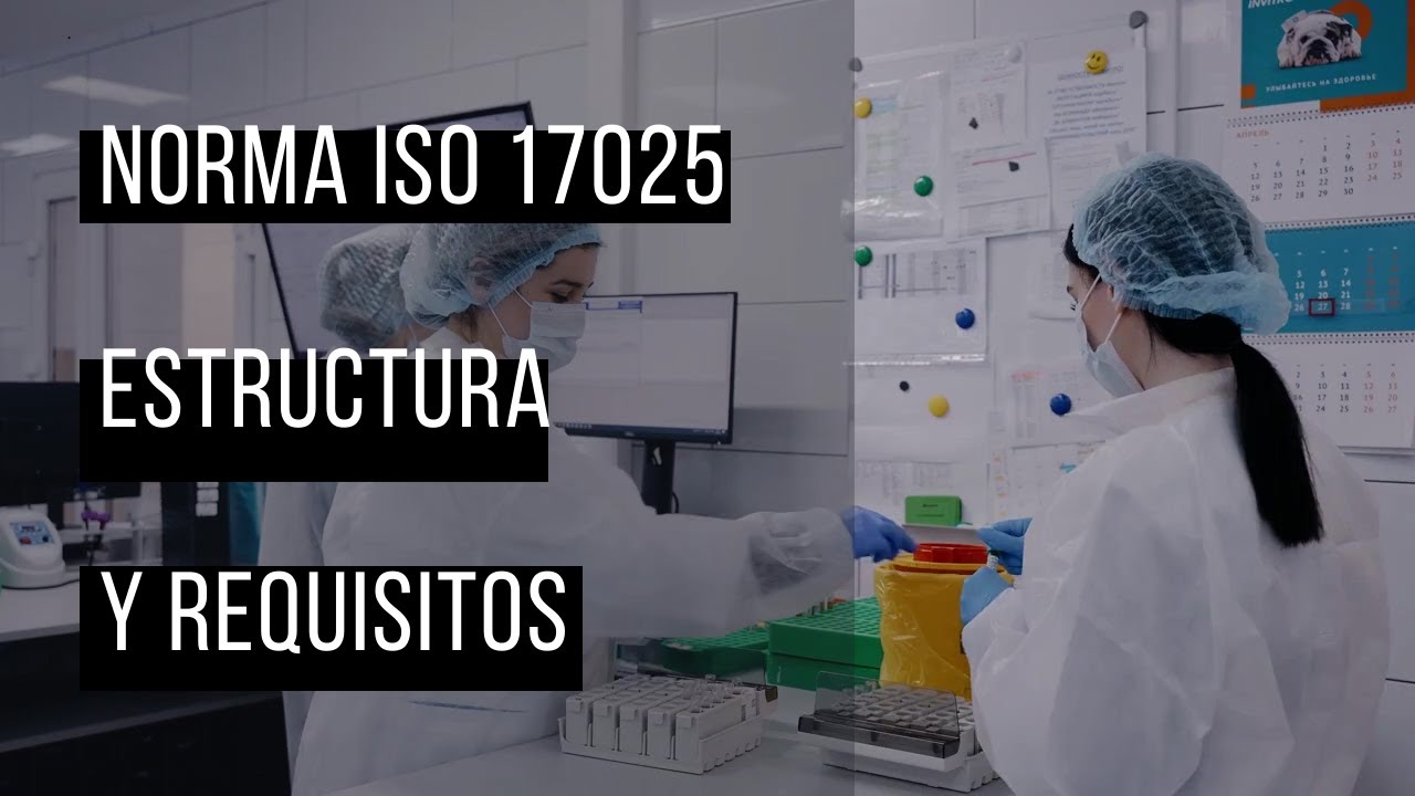 Introducción A La Norma ISO 17025 - ¿Qué Es La Norma ISO 17025 ...