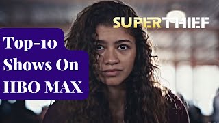 Top 10 Shows On HBO MAX
