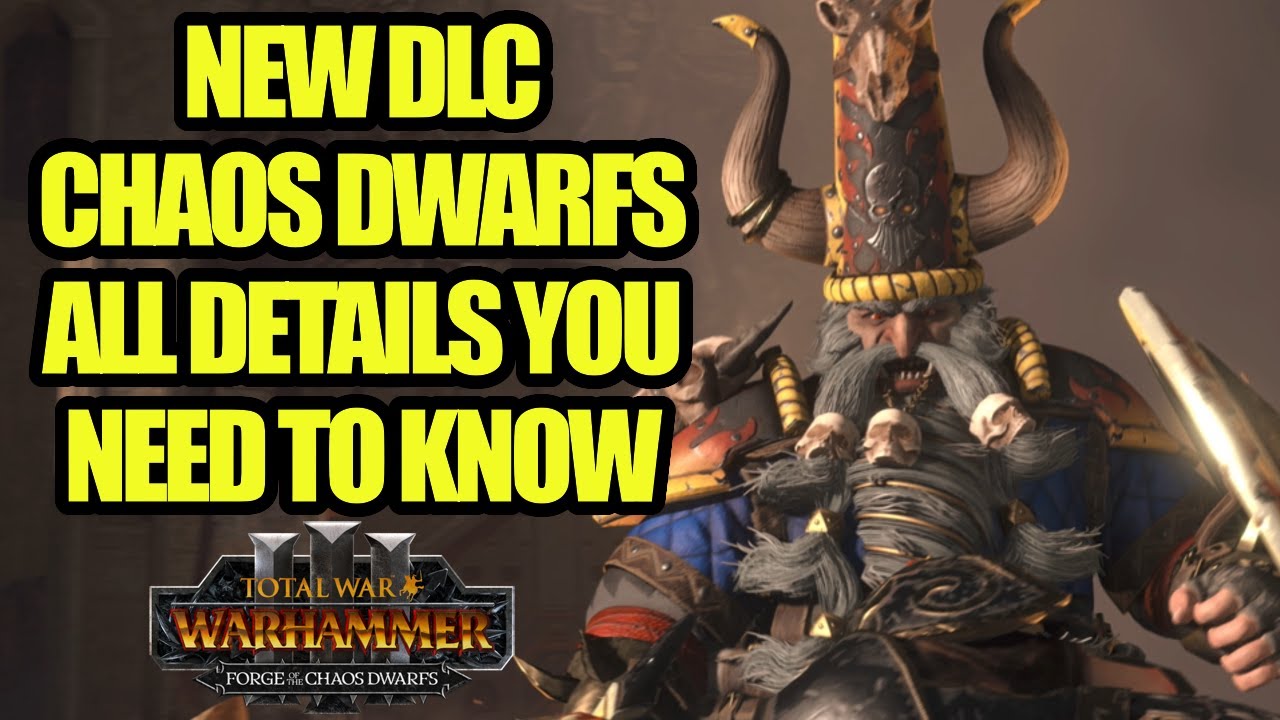 DLC - Forge Of The Chaos Dwarfs - Campaign Details & Trailer Breakdown ...