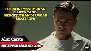 JADI YANG GILA SIAPA? RUMAH SAKIT ATAU DETEKTIF? ALUR FILM SHUTTER ISLAND 2010