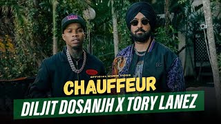 Chauffeur - Official Video | DIljit Dosanjh x Tory Lanez |Diljit Dosanjh New Song |New Punjabi Songs