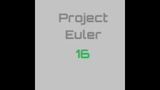 Project Euler problem 16: Solution with Python