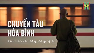 Chuyến tàu hòa bình | Phim tài liệu
