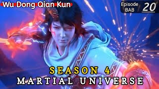 Episode 20 || Martial Universe [ Wu Dong Qian Kun ] wdqk Season 4 English story