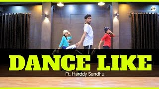 Dance Like Dance Video | Ft. Harrdy Sandhu & Lauren | Choreography By Govind Mittal