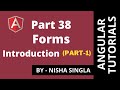 Angular Forms |TDF vs Reactive Form | Introduction(Part-1) (Tutorial 38)