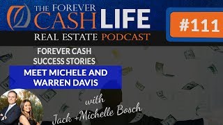 Forever Cash Podcast - 111 - Success Stories - Meet Warren And Michele Davis