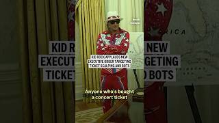 Kid Rock applauds new executive order targeting ticket scalping and bots