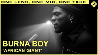 Burna Boy - African Giant (LIVE ONE TAKE) | THE EYE Sessions