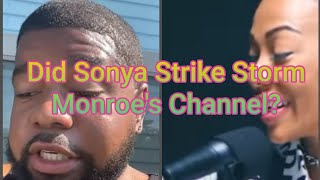 Storm Monroe, Sonya struck my channel #ernesto #shirleystrawberry #steveharvey @StormMonroe