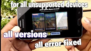 🔥🔥💯!! Fortnite Android all unsupported device!!!!💯🔥🔥 WHITOUT ERRORS 😌😌